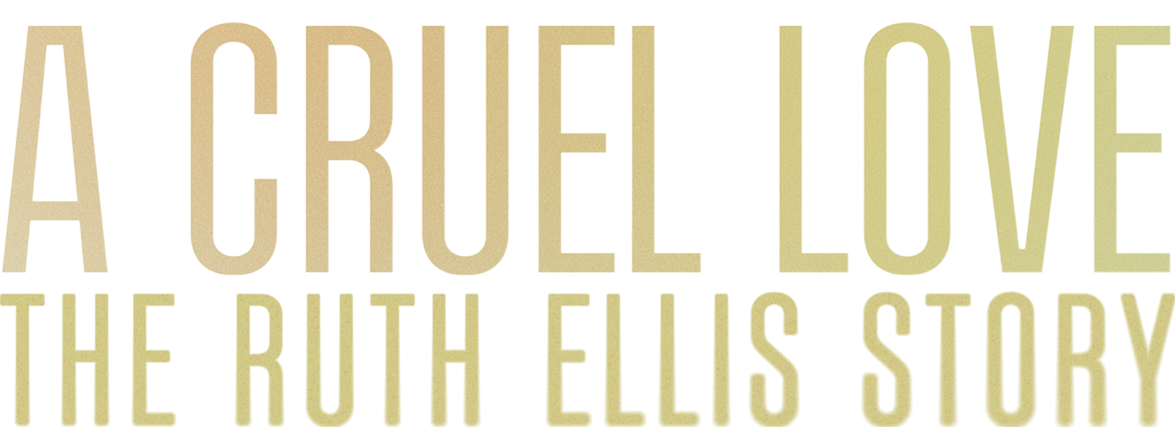 A Cruel Love: The Ruth Ellis Story