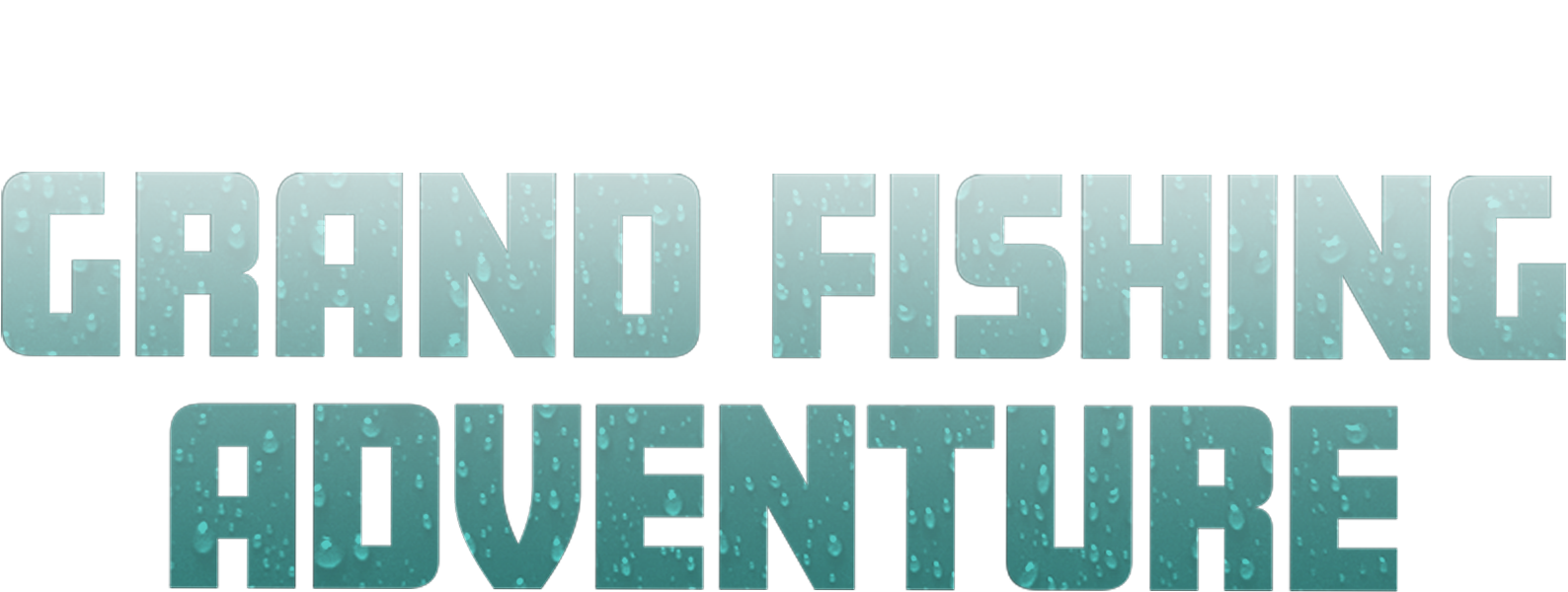The Grand Fishing Adventure