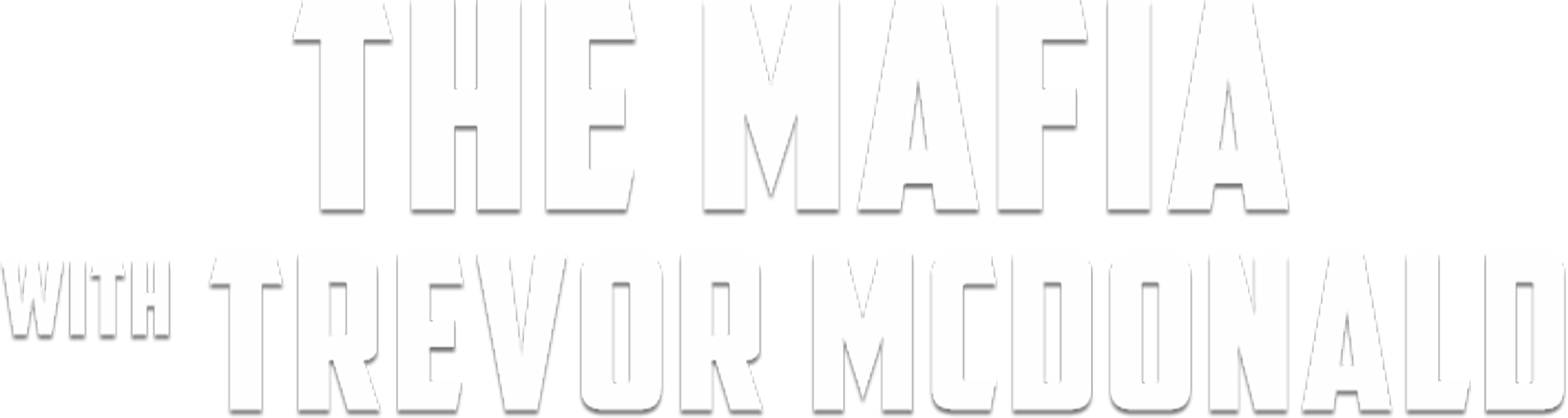 The Mafia with Trevor McDonald