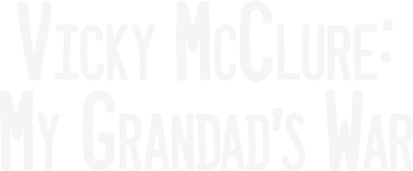 Vicky McClure: My Grandad's War