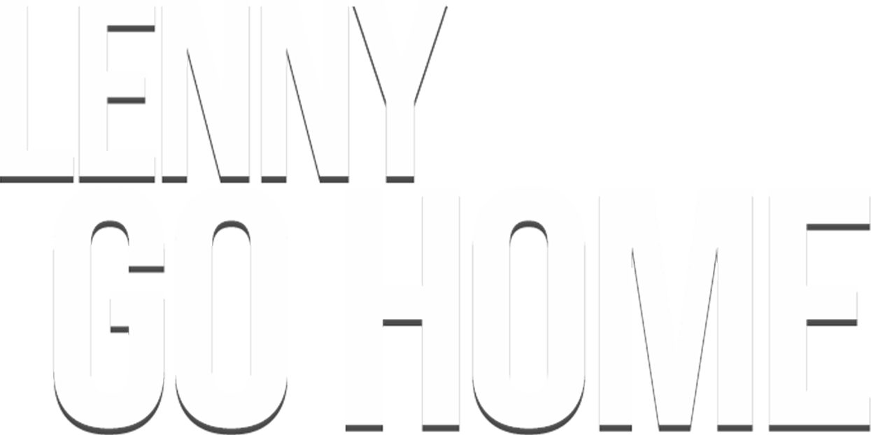 Lenny Go Home