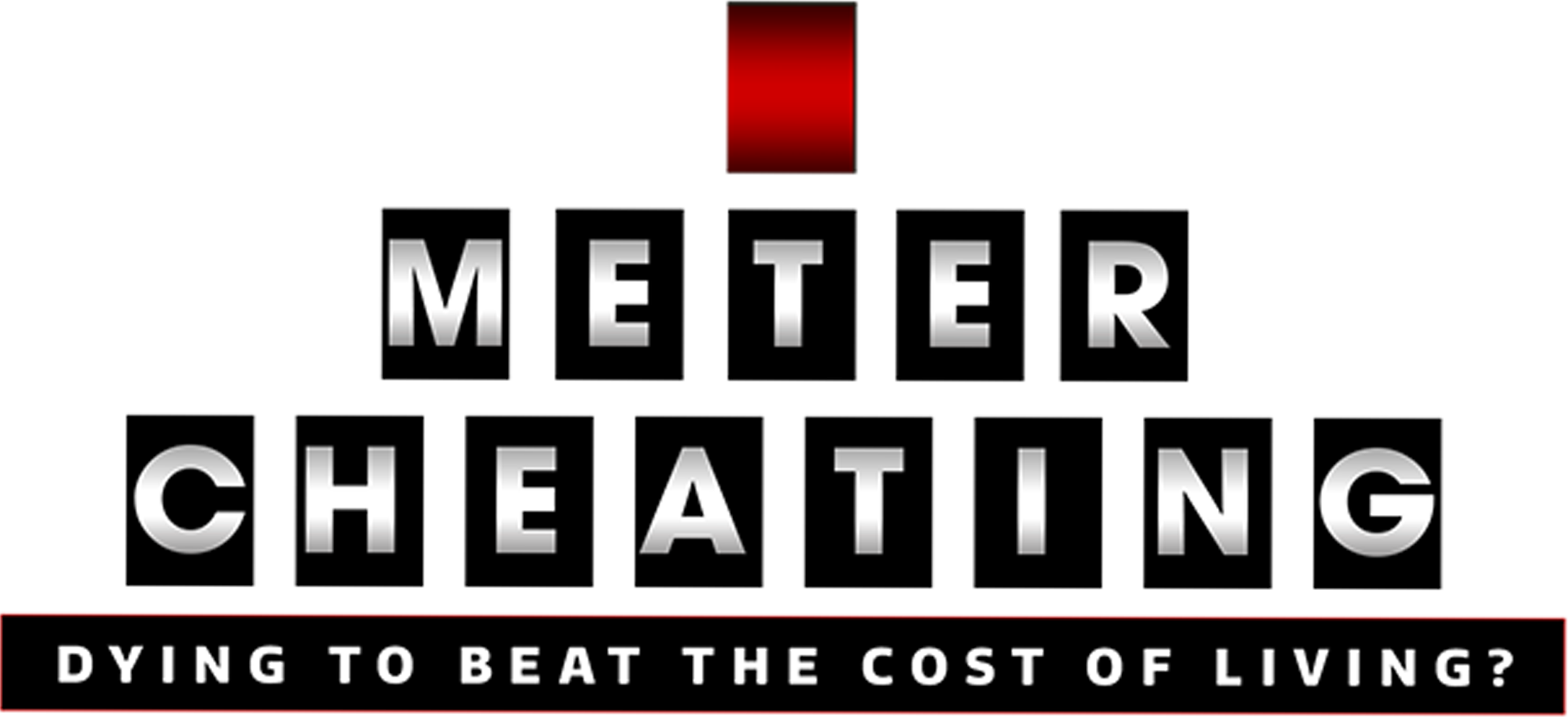 Meter Cheating: Dying to Beat the Cost of Living?